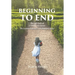 Beginning to End