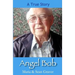Angel Bob: The true story of a Gideon who delivered a Bible and a message to a mother moments before she received devastating new