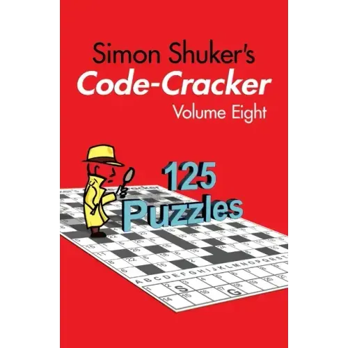 Simon Shuker's Code-Cracker, Volume Eight