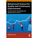 Behavioural Science for Quality and Continuous Improvement: 25 Lessons from Psychology and Behavioural Economics