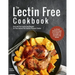 The Lectin Free Cookbook: Easy and Fast Lectin Free Recipes for Your Instant Pot Electric Pressure Cooker