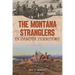 The Montana Stranglers in Dakota Territory