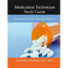 Medication Technician Study Guide: Medication Aide Training Manual