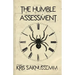 The Humble Assessment