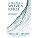 A Skilfully Woven Knot: Anglican Identity and Spirituality