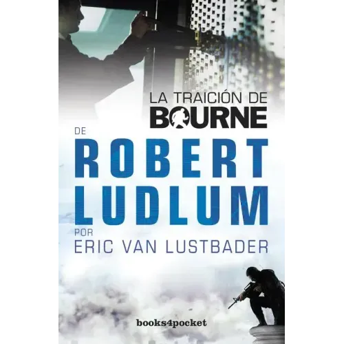 La Traicion de Bourne = The Bourne Betrayal
