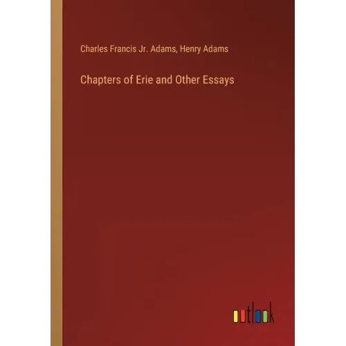 Chapters of Erie and Other Essays