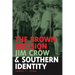 The Brown Decision, Jim Crow, and Southern Identity