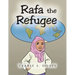 Rafa the Refugee