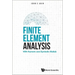 Finite Element Analysis: With Numeric and Symbolic MATLAB