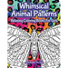 Whimsical Animal Patterns: Relaxing Coloring Books For Girls
