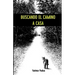 Buscando el Camino a Casa