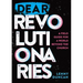 Dear Revolutionaries: A Field Guide for a World Beyond the Church