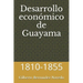 Desarrollo económico de Guayama: 1810-1855