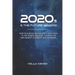 2020s & THE FUTURE BEYOND: How To Survive Technology's Disruption in the Coming Decades - Winning the War Against AI, Robots, and Machines.