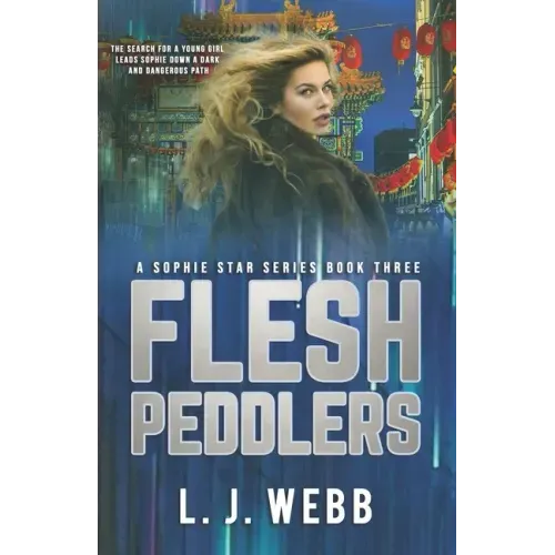 Flesh Peddlers: A Sophie Star Series Book Three
