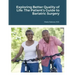 Exploring Better Quality of Life: The Patient's Guide to Bariatric Surgery