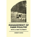 Management of Farm Poultry - With a View to Profit