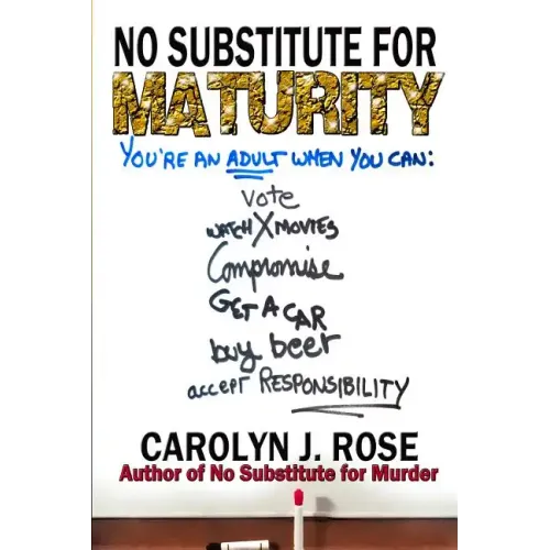 No Substitute for Maturity