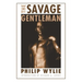The Savage Gentleman