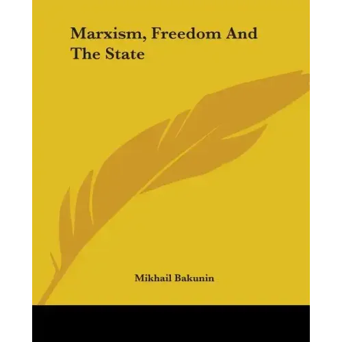 Marxism, Freedom and the State