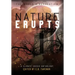 Nature Erupts