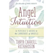 Angel Intuition: A Psychic's Guide to the Language of Angels