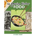 The Amazing History of Food