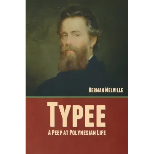 Typee: A Peep at Polynesian Life