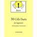 30 Cello Duets for Beginners: All first position, no extension