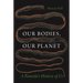 Our Bodies, Our Planet: A Parasite's History of Us