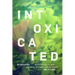 Intoxicated: Race, Disability, and Chemical Intimacy Across Empire