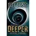 Deeper