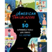 American Trailblazers: 50 Remarkable People Who Shaped U.S. History