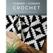 Corner to Corner Crochet: 15 Contemporary C2c Projects