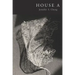 House A