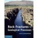 Rock Fractures in Geological Processes