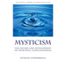 Mysticism: The Nature and Development of Spiritual Consciousness