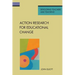 Action Research for Educational Change