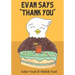 Evan Says Thank You