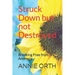 Struck Down but not Destroyed: Breaking Free from Anorexia