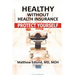 Healthy Without Health Insurance: Protect Yourself