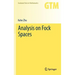Analysis on Fock Spaces