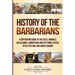 History of the Barbarians: A Captivating Guide to the Celts, Vandals, Gallic Wars, Sarmatians and Scythians, Goths, Attila the Hun, and Anglo-Saxons