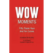 WOW Moments: Fifty Thank-Yous And Ten Curses: A Customer Service Story