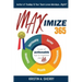 Maximize 365: A Year of Actionable Tips to Transform Your Life
