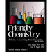 Friendly Chemistry Teacher Edition Volume 2: A Guide to Learning Basic Chemistry