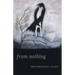 From Nothing: Poems