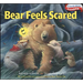 Bear Feels Scared
