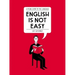 English Is Not Easy: A Visual Guide to the Language